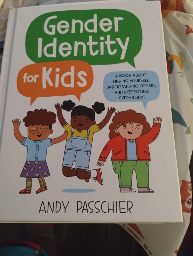 Gender Identity for Kids: A Book About Finding Yourself, Understanding Others, and Respecting Everybody! 