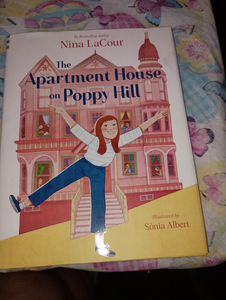  The Apartment House on Poppy Hill  by Nina LaCour (Author),                          Sònia Albert (Illustrator) 