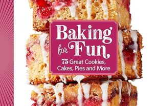 Food Network Magazine Baking For Fun: 75 Great Cookies, Cakes, Pies & More (Press Release)