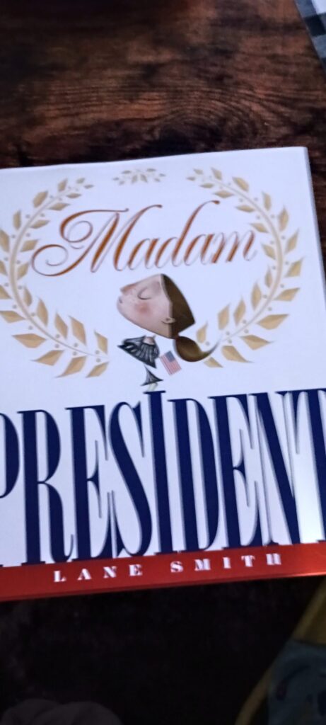 Madam President by Lane Smith 