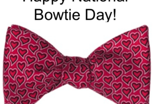 August 28 National Bow Tie Day #NationalBowTieDay