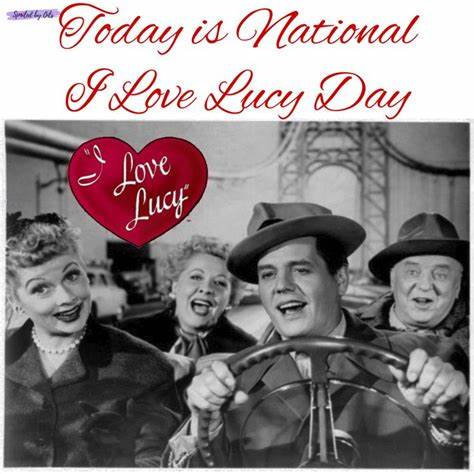 October 15 ​National I Love Lucy Day #ILoveLucyDay