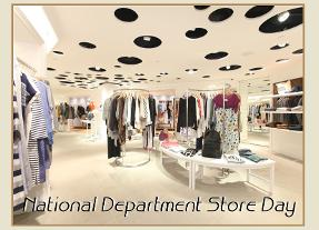 October 16 Department Store Day #DepartmentStoreDay