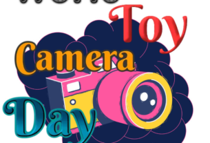 October 20 World Toy Camera Day #ToyCameraDay